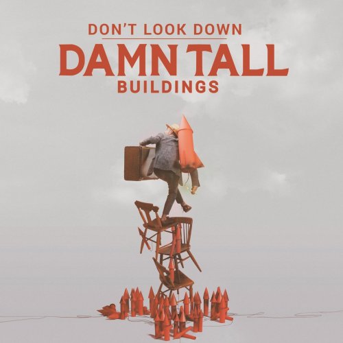 Damn Tall Buildings - Don't Look Down (2019)
