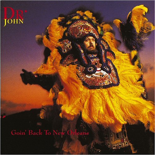 Dr. John - Goin' Back To New Orleans (1992)