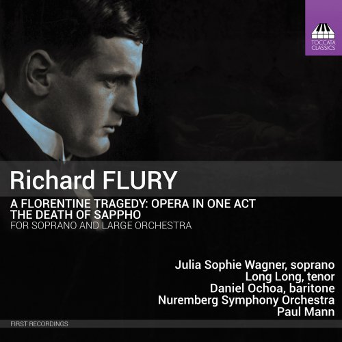 Julia Sophie Wagner, Long Long, Nuremberg Symphony Orchestra & Paul Mann - Flury: A Florentine Tragedy & The Death of Sappho (2019) [Hi-Res]