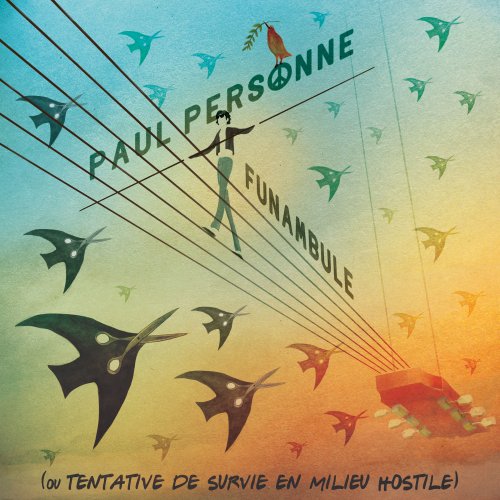 Paul Personne - Funambule (Ou tentative de survie en milieu hostile) (2019) [Hi-Res 88.2kHz]