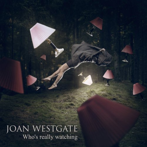 Joan Westgate - Who's Really Watching (2015)