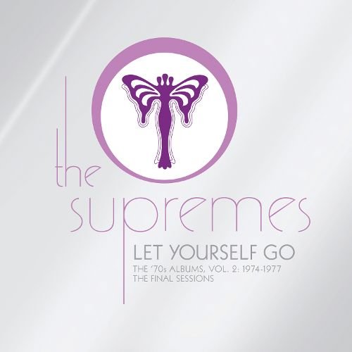 The Supremes - Let Yourself Go: The '70s Albums, Vol. 2: 1974-1977 - The Final Sessions [3CD Remastered Box Set] (2011)