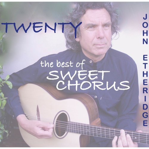 John Etheridge - Twenty: The Best of Sweet Chorus (2019) [Hi-Res]