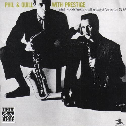 Phil Woods & Gene Quill - Phil & Quill with Prestige (1957)