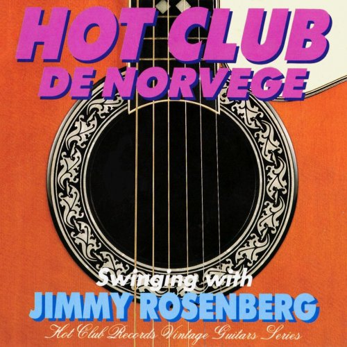Hot Club de Norvège - Swinging with Jimmy Rosenberg (1994/2019)