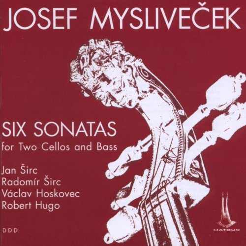 Jan Sirc, Radomir Sirc, Vaclav Hoskovec, Robert Hugo - Mysliveček: Six Sonatas for Two Cellos and Bass (1994)