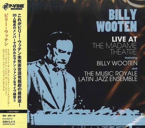 Billy Wooten - Live at the Madame Theatre (1994/2013)