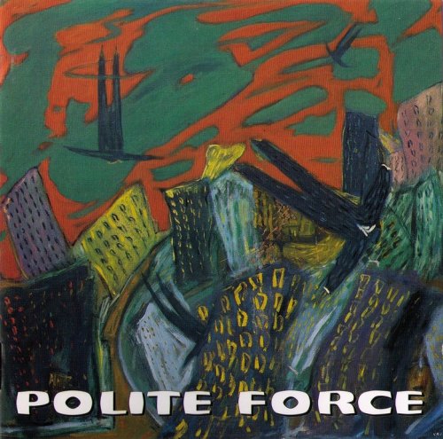 Polite Force - Canterbury Knights (1996)