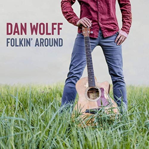 Dan Wolff - Folkin' Around (2019)