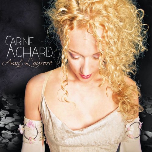 Carine Achard - Avant l'aurore (2014)