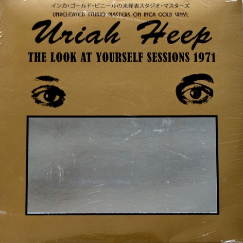 Uriah Heep - The Look At Yourself Sessions 1970 (2018) LP