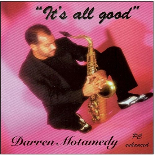 Darren Motamedy - It's All Good (1999)
