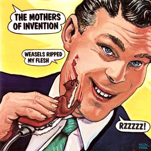 Frank Zappa & The Mothers Of Invention - Weasels Ripped My Flesh (1970) Flac