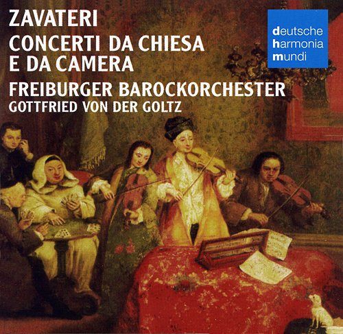 Gottfried von der Goltz, Freiburger Barockorchester - Zavateri: Concerti da chiesa e da camera (2009)