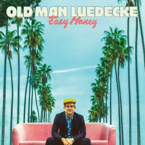 Old Man Luedecke - Easy Money (2019)