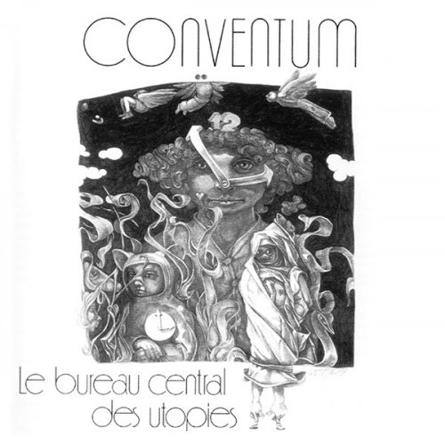 Conventum - Le Bureau Central Des Utopies (Reissue) (1979/2006)