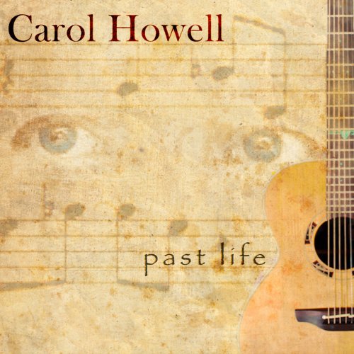 Carol Howell - Past Life (2019)