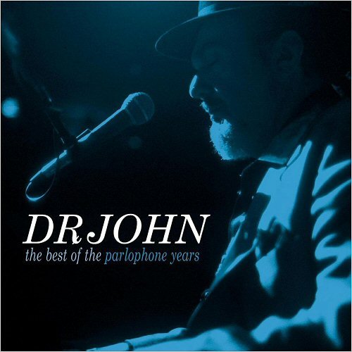 Dr. John - The Best Of The Parlophone Years (2005)