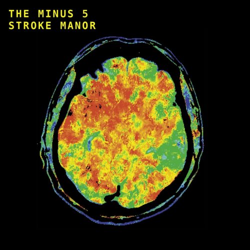 The Minus 5 - Stroke Manor (2019)