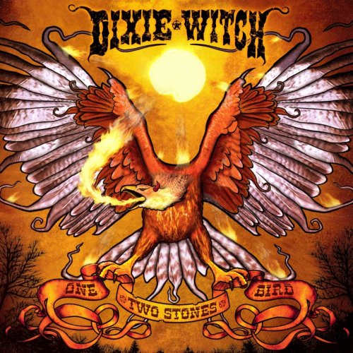 Dixie Witch - One Bird Two Stones (2008)