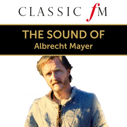 Albrecht Mayer - The Sound Of Albrecht Mayer (2013)