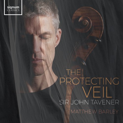 Matthew Barley - Tavener: The Protecting Veil (2019) [Hi-Res]