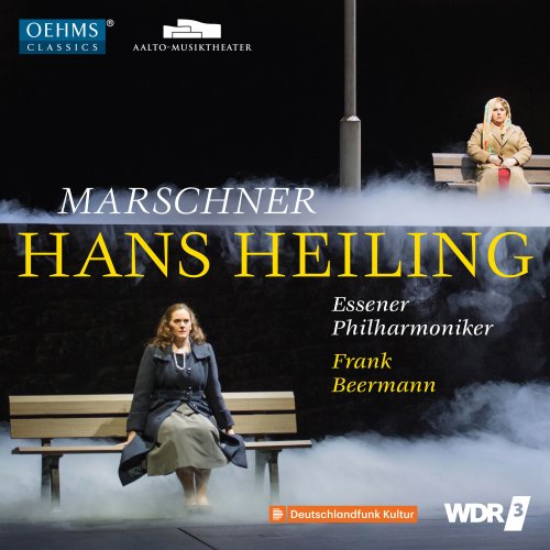 Frank Beermann, Essener Philharmoniker, Bettina Ranch, Heiko Trinsinger - Marschner: Hans Heiling, Op. 80 (Live) (2019) [Hi-Res]