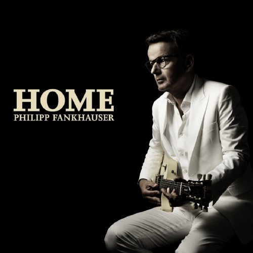 Philipp Fankhauser - Home (2014)