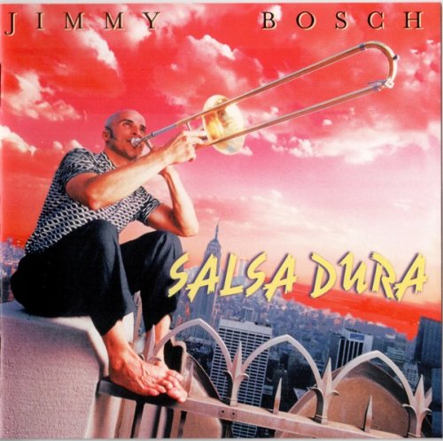 Jimmy Bosch - Salsa Dura (1999) FLAC