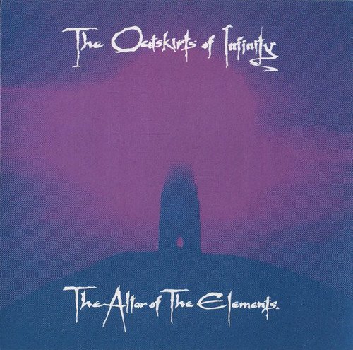 Outskirts Of Infinity - The Altar Of The Elements (1993)