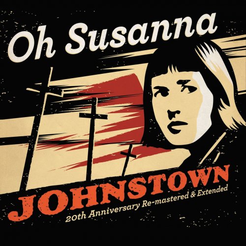 Oh Susanna - Johnstown (20th Anniversary Re-Mastered & Extended) (2019)