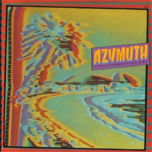 Azymuth - Telecommunication (1982)