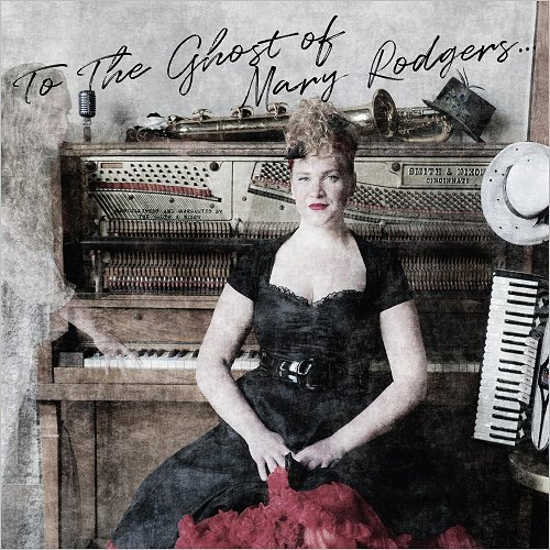 Mary Rodgers - To The Ghost Of Mary Rodgers (2019) mp3