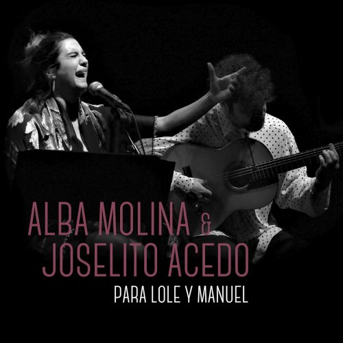 Alba Molina - Para Lole Y Manuel (En Directo) (2019)