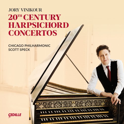 Scott Speck, Chicago Philharmoic, Jory Vinikour - 20th Century Harpsichord Concertos (2019) [Hi-Res]