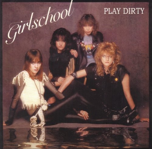 Girlschool - Play Dirty (Reissue) (1983/2004)