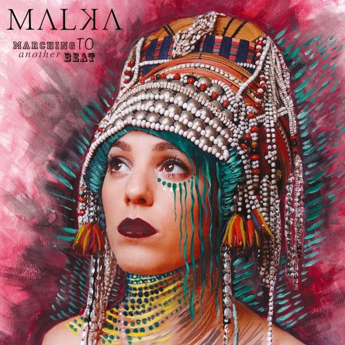 Malka - Marching to Another Beat (2015)