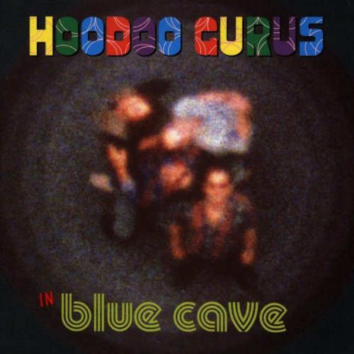 Hoodoo Gurus - In Blue Cave (1996)