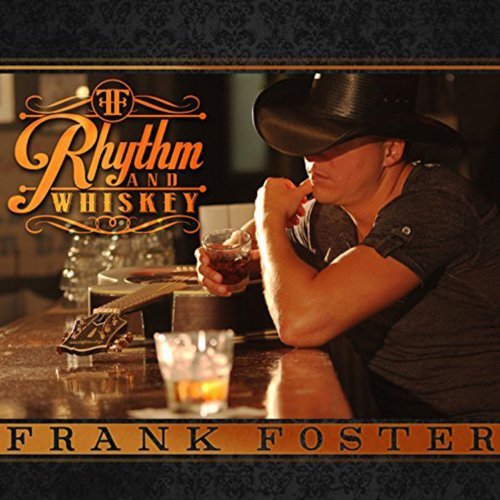 Frank Foster - Rhythm and Whiskey (2014)