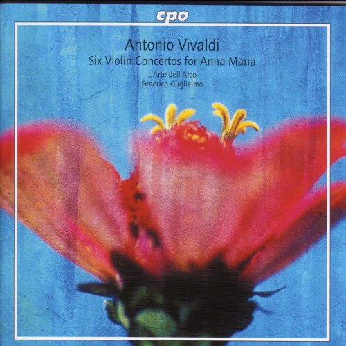 L'Arte dell'Arco, Federico Guglielmo - Vivaldi: Six Violin Concertos For Anna Maria (2005)