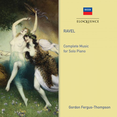 Gordon Fergus-Thompson - Ravel: Complete Music for Solo Piano (2019)