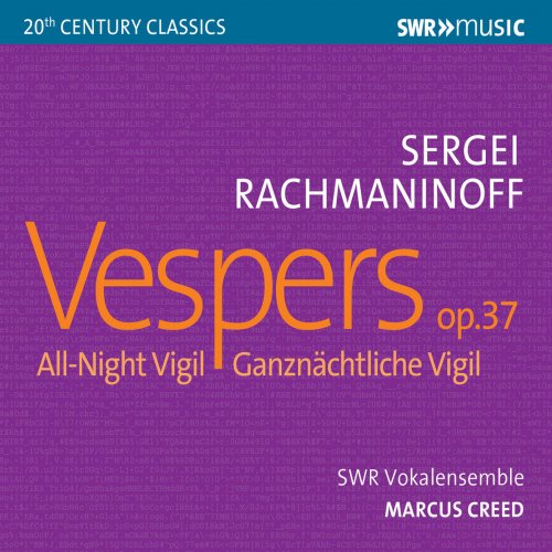 SWR Vokalensemble - Rachmaninoff: All-Night Vigil, Op. 37 "Vespers" (2019)