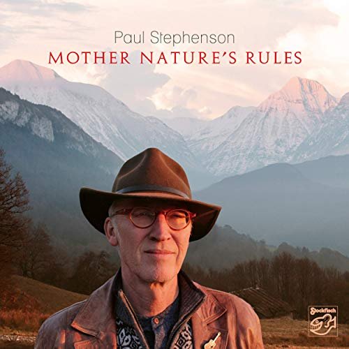Paul Stephenson - Mother Nature's Rules (2018/2019) Hi Res