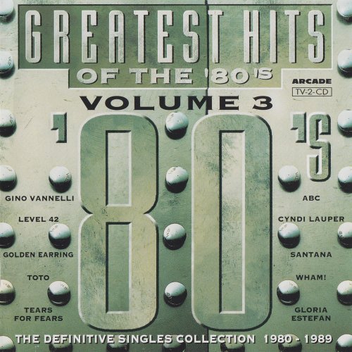 VA - The Greatest Hits Of The 80's Volume 3 - The Definitive Singles Collection 1980 - 1989 (1993)