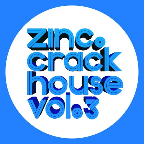DJ Zinc - Crackhouse Vol 3 (2019)