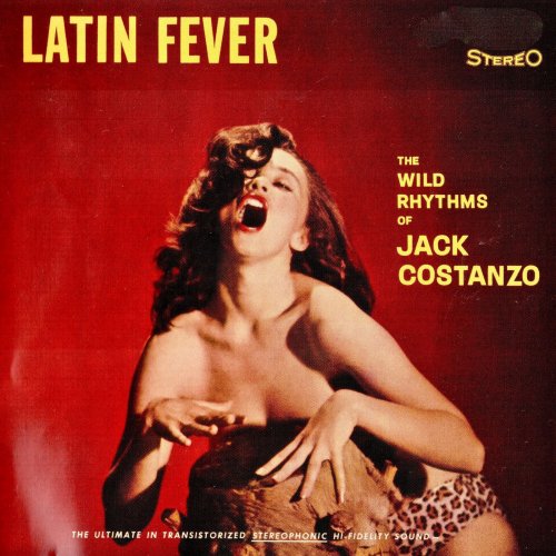 Jack Costanzo - Latin Fever! (Remastered) (2019) [Hi-Res]