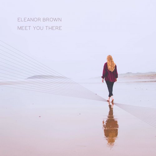 Eleanor Brown - Meet You There (2017)
