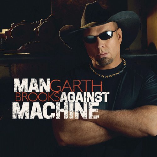 Garth Brooks - Man Against Machine (2014) CD-Rip