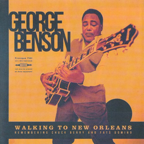 George Benson - Walking To New Orleans (2019) [CD Rip]