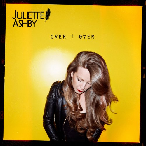 Juliette Ashby - Over + Over (2015) lossless